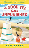 No Good Tea Goes Unpunished - Paperback