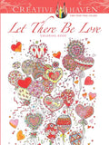 Creative Haven: Let There Be Love Coloring Book - Paperback