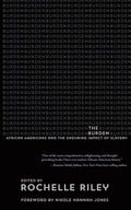 The Burden: African Americans and the Enduring Impact of Slavery - Paperback