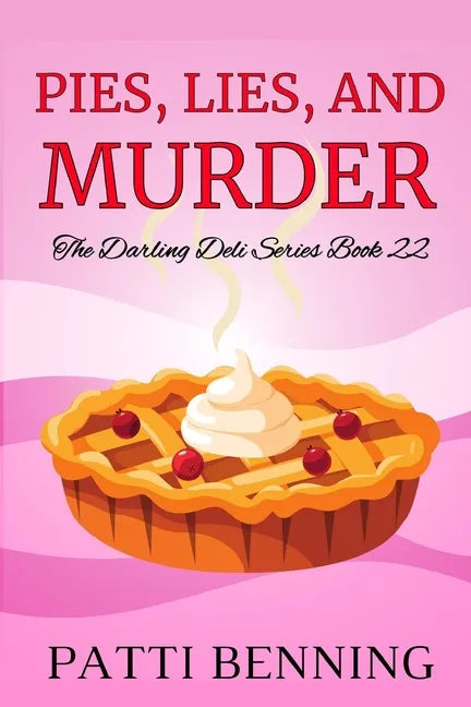 Pies, Lies, and Murder - Paperback