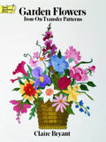 Garden Flowers Iron-On Transfer Patterns - Paperback