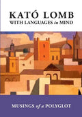 With Languages in Mind: Musings of a Polyglot - Paperback