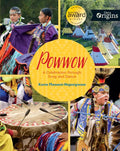 Powwow: A Celebration Through Song and Dance - Hardcover