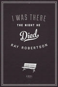 I Was There the Night He Died - Paperback