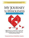My Journey To Wholeness Interactive Workbook and Journal - Paperback