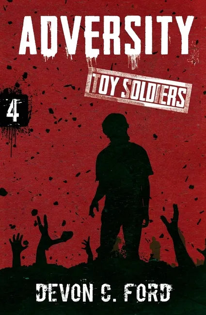 Adversity: Toy Soldiers Book Four - Paperback