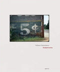 William Christenberry: Kodachromes - Hardcover