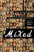 Mixed: An Anthology of Short Fiction on the Multiracial Experience - Paperback