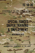 TC 18-32 Special Forces Sniper Training & Employment: November, 2013 - Paperback