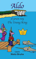 Aldo, el joven rey * Aldo, the Young King - Hardcover