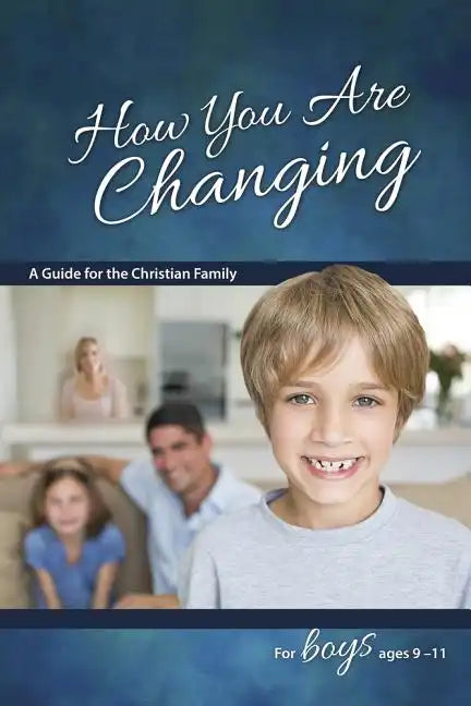 How You Are Changing: For Boys 9-11 - Learning about Sex - Paperback