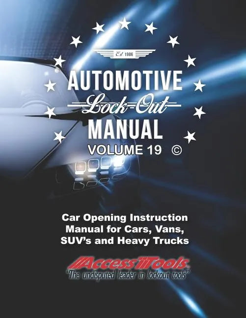 Access Tools Car Opening Manual: Unlock Cars Truck Suv's - Paperback