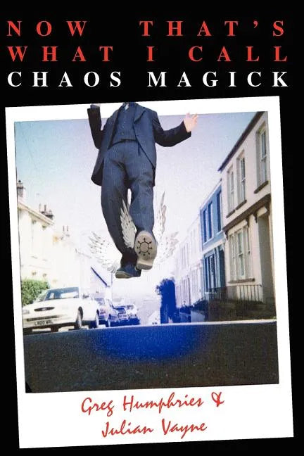Now That's What I Call Chaos Magick - Paperback