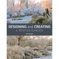 Designing and Creating a Winter Garden - Paperback