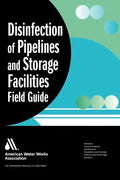 Disinfection of Pipelines and Storage Facilities Field Guide - Paperback