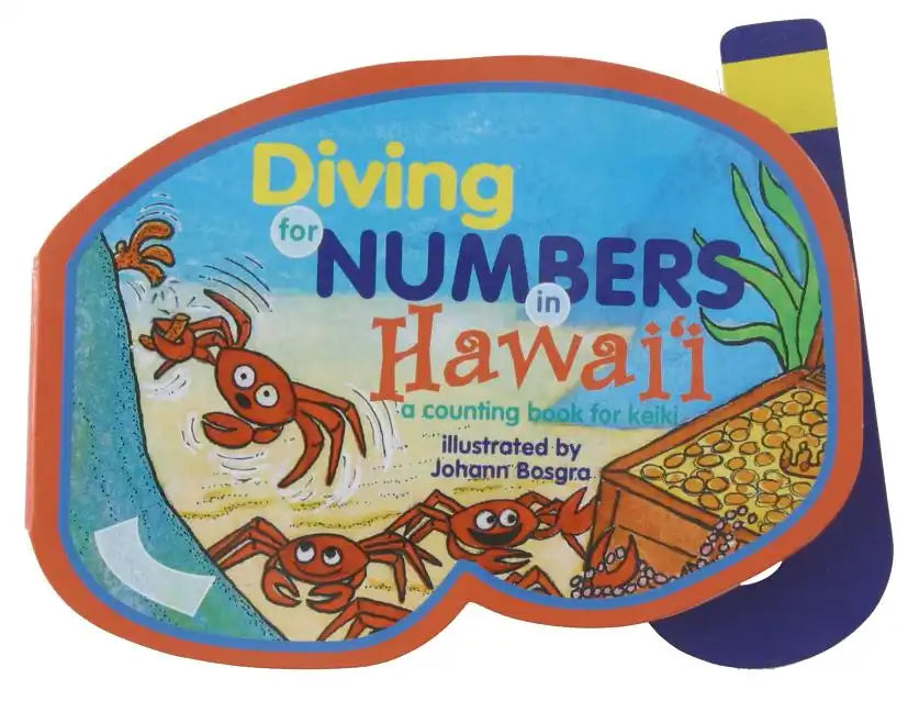 Diving for Numbers in Hawaii: A Counting Book for Keiki - Board Book