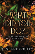 What Did You Do? - Hardcover
