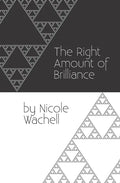 The Right Amount of Brilliance - Paperback