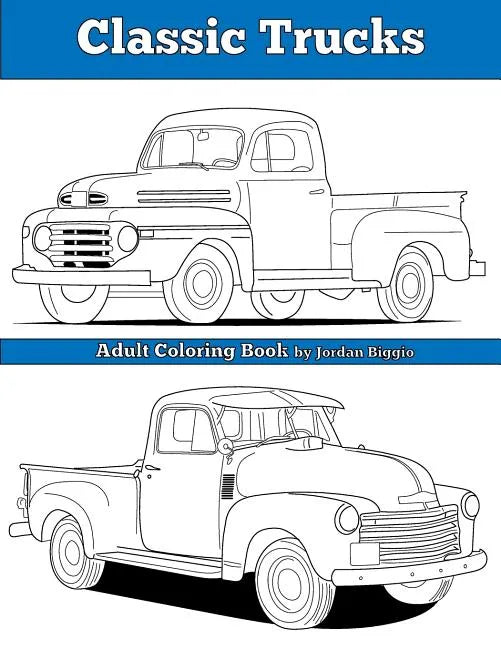 Classic Trucks: Adult Coloring Book - Paperback