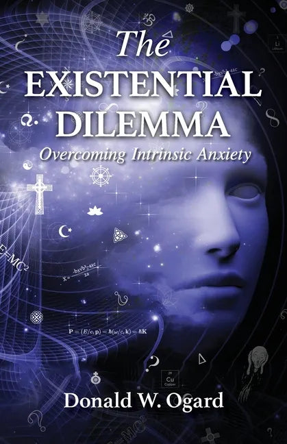 The Existential Dilemma: Overcoming Intrinsic Anxiety - Paperback