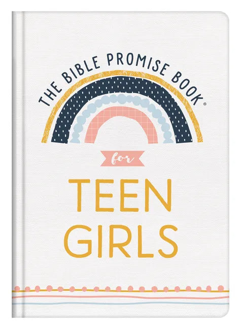 The Bible Promise Book for Teen Girls - Hardcover