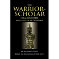 The Warrior-Scholar Ideal Revisited - Paperback