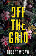 Off the Grid: Volume 1 - Paperback