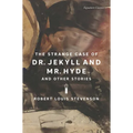 The Strange Case of Dr. Jekyll and Mr. Hyde and Other Stories - Paperback