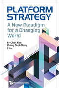 Platform Strategy: A New Paradigm for a Changing World - Hardcover