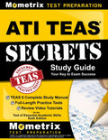 ATI TEAS Secrets Study Guide: TEAS 6 Complete Study Manual, Full-Length Practice Tests, Review Video Tutorials for the Test of Essential Academic Skil - Paperback