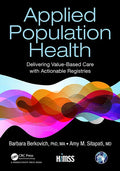 Applied Population Health: Delivering Value-Based Care with Actionable Registries - Paperback
