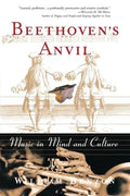 Beethoven's Anvil: Music in Mind and Culture - Paperback