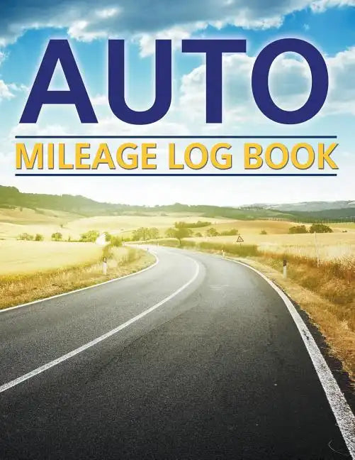 Auto Mileage Log Book - Paperback