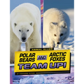 Polar Bears and Arctic Foxes Team Up! - Paperback