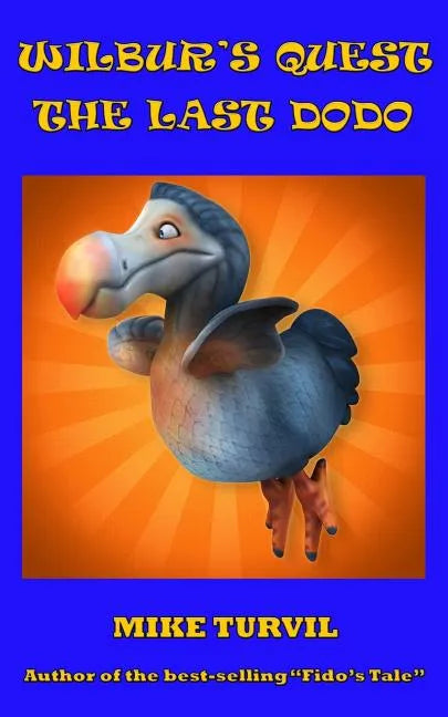Wilbur's Quest: The Last Dodo - Paperback