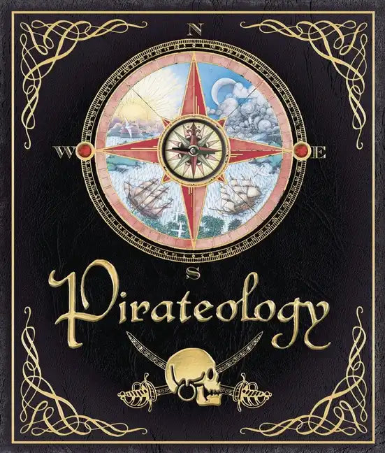 Pirateology: The Pirate Hunter's Companion - Hardcover