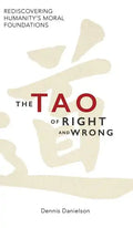 The Tao of Right and Wrong - Hardcover