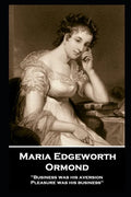 Maria Edgeworth - Ormond: 'Business was his aversion; Pleasure was his business'' - Paperback