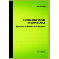 La realidad social en John Searle: Ejercicios de filosofía de la sociedad - Paperback