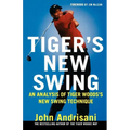Tiger's New Swing: An Analysis of Tiger Woods' New Swing Technique - Paperback
