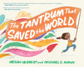 The Tantrum That Saved the World - Hardcover