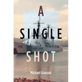 A Single Shot - Paperback