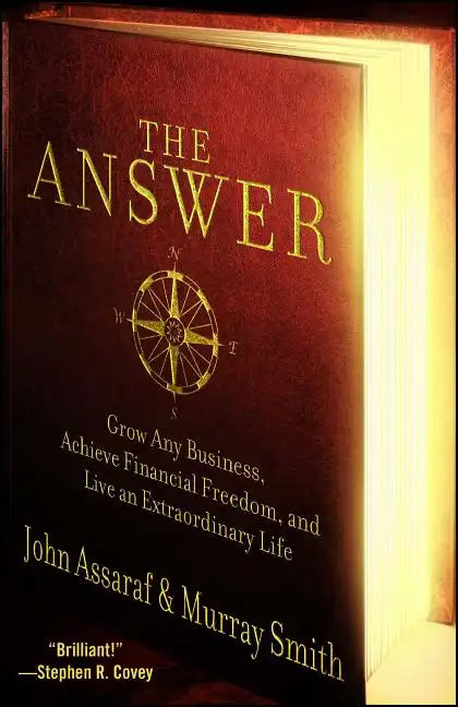 The Answer: Grow Any Business, Achieve Financial Freedom, and Live an Extraordinary Life - Paperback