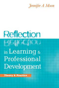 Reflection in Learning and Professional Development: Theory and Practice - Paperback