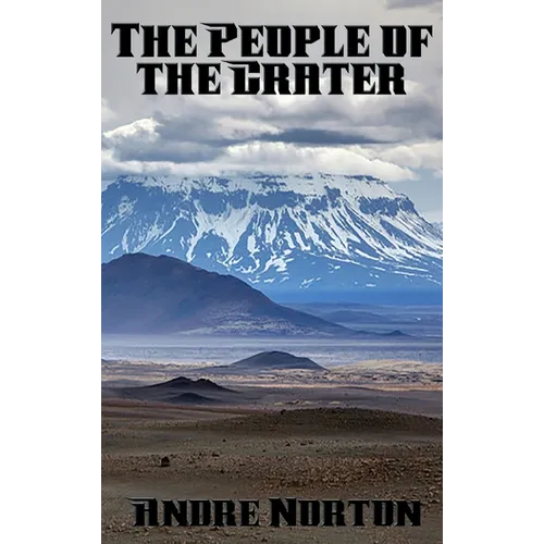 The People of the Crater - Hardcover