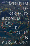 Museum of Objects Burned by the Souls in Purgatory - Paperback