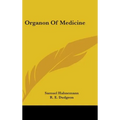 Organon Of Medicine - Hardcover