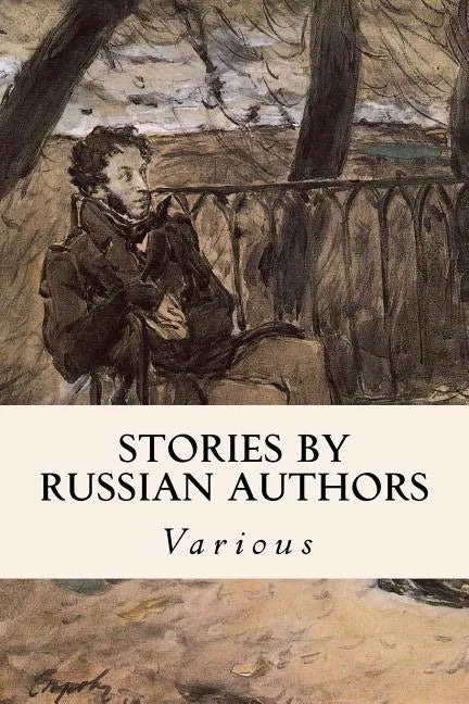 Stories by Russian Authors - Paperback