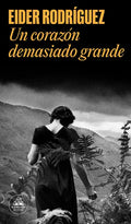 Un Corazón Demasiado Grande / Too Big a Heart - Paperback