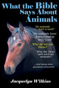 What the Bible Says About Animals - Paperback
